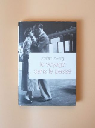 Le Voyage dans le Passé- Stefan Zweig- Grasset &amp; Fasquelle  