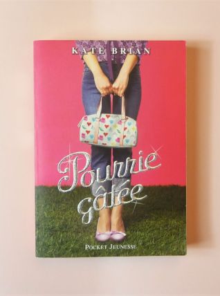 Pourrie Gatée- Brian Kate- Pocket Jeunesse  