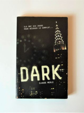Dark- Tome 1- Claude Merle- Hachette  