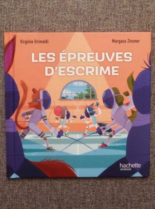 Les Epreuves D'escrime- Virginie Grimaldi- Margaux Zinsner 