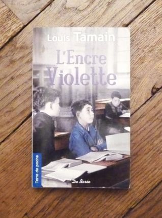 L'encre Violette- Louis Tamain- Editions de Borée   