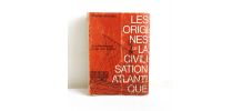 Les origines de la civilisation atlantique. C Verlinden 1966