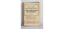 L'impérialisme Macédonien et L'hellénisation de l'orient. 
