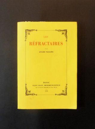 Les Réfractaires- Jules Vallès- Plein Chant- Gens Singuliers