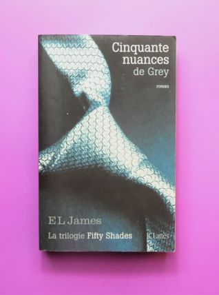 Cinquante Nuances de Grey- Tome 1- Trilogie Fifty Shades 