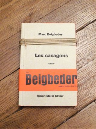Les Cacagons- Marc Beigbeder- Robert Morel-Edition Originale
