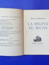 La Relève du Matin- Numéroté- Henry de Montherlant 
