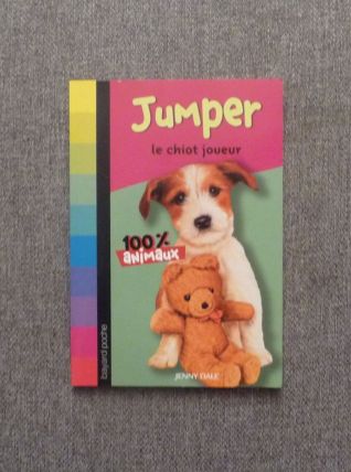 Jumper, Le Chiot Joueur- Jenny Dale- Bayard Jeunesse   