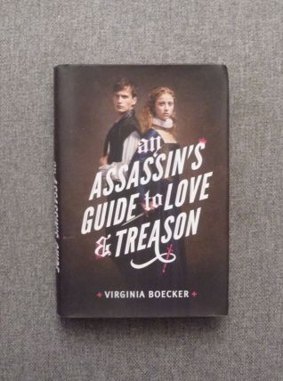 An Assassin's Guide to Love and Treason- Signé 