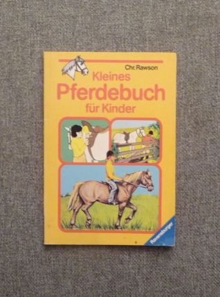 Kleines Pferdebuch für Kinder- Christopher Rawson 