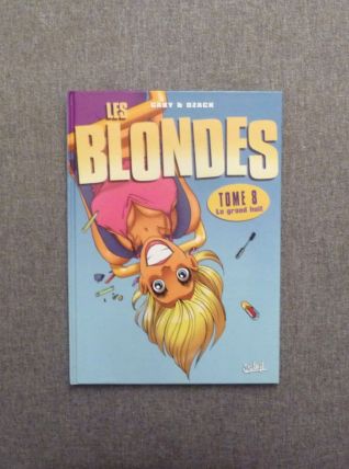 Les Blondes- Tome 8- Le Grand Huit- Gaby &amp; Dzack 