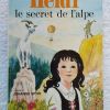 Heidi Le secret de l'alpe - éd. G.P Rouge et Or - 1979