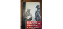 Livres 4 Tomes " Le Destin Tragique De L'agérie Française.Hi