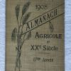 Almanach Agricole du XX ème - 1908