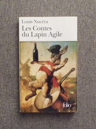 Les Contes du Lapin Agile- Louis Nucera- Folio- Gallimard   