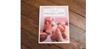 Le Guide des Massages de Bébé- Sophie Dumoutet- Dédicacé 