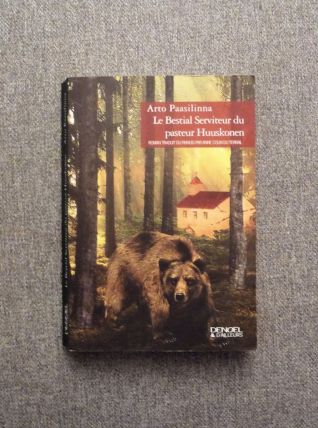 Le Bestial Serviteur du Pasteur Huuskonen- Arto Paasilinna 
