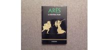Arès- Le Destructeur- Collection Mythologie Numéro 30- RBA 