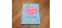 Le Super Livre des Filles- Deux Coqs D'or  