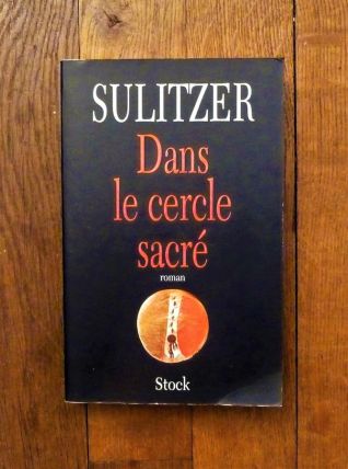 Dans le Cercle Sacré- Paul Loup Sulitzer- Stock  
