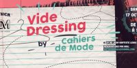 ✕✕ VIDE DRESSING BY CAHIERS DE MODE ✕✕