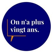 On n'a plus vingt ans