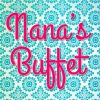 Nana's Buffet