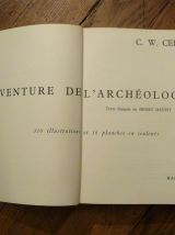 L'Aventure De L'Archéologie- C W Ceram- 1958- Hachette