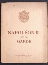 Gravures Napoléon III et sa garde / Éditions militaires