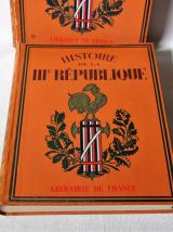 Histoire de la IIIème République. Librairie de France 1932. 