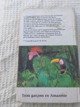 Beau livre jeunesse . "3 garçons en Amazonie" 1973 
