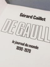   DE GAULLE LE JOURNAL DU MONDE 1890-1970
