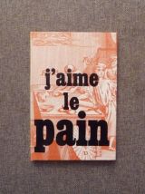Le Pain- Huguette Couffignal- Robert Morel   