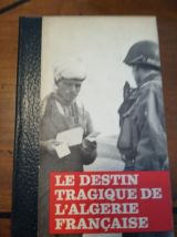 Livres 4 Tomes " Le Destin Tragique De L'agérie Française.Hi