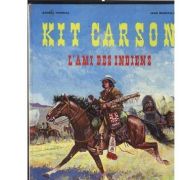 Kit Carson l'ami des Indiens de George Fronval