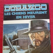 Durango tome 1 les chiens meurent en hiver  EO 1981