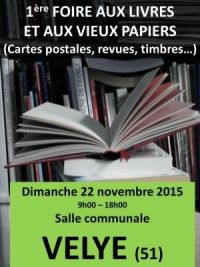 1ère foire aux livres et aux vieux papiers Velye