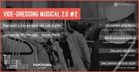 Vide-Dressing musical 2.0 #2