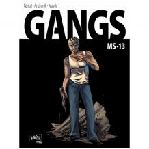 BD Gangs, Tome 02, MS-13