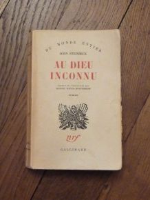 Au Dieu Inconnu- John Steinbeck- NRF Gallimard- 1950