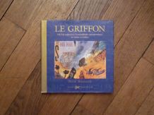 Le Griffon- Où L'on Redécouvre L'extraordinaire Correspondan