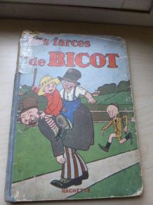 Livre, bande dessinee, Les farces de Bicot, 1929, collector