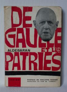 De gaulle et les patries.  Aldebaran. 1965. 