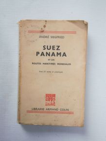 Suez Panama et les routes maritimes mondiales A. Siegfried. 