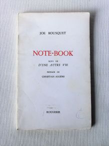 Note-book suivi d'une autre vie - Joe Bousquet. Ed Rougerie