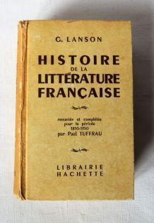 Histoire littérature française G. Lanson / P. Tuffrau. 1962