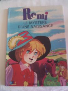 Livre Remi Le mystère d'une naissance Editions G.P. Rouge et