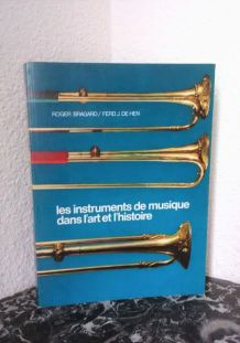 Les instruments de musique dans l'Art et l'Histoire (1973) 