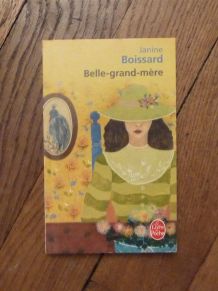 Belle Grand-Mère- Tome 1- Janine Boissard- Le livre de Poche