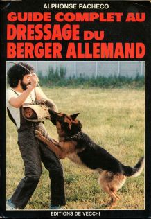 Dressage du Berger Allemand - Alphonse Pacheco - Année 1984 